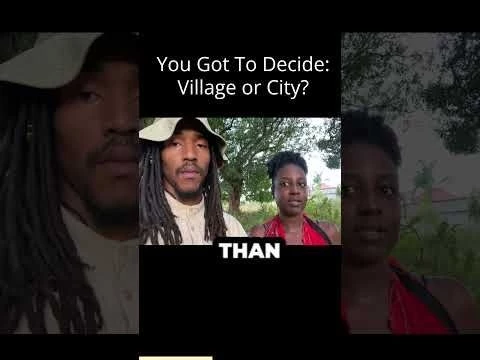 You Got To Decide: Village or City?. #shorts #africa #village #city