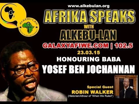 AFRIKA SPEAKS with ALKEBU-LAN: BABA YOSEF BEN JOCHANNAN TRIBUTE! - feat Robin Walker - 23/03/15