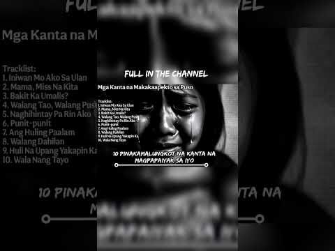 Mga Kanta na Makakaapekto sa Puso#TagalogHits#EmotionalSongs #Heartfelt#FilipinoFeels #TrendingOPM