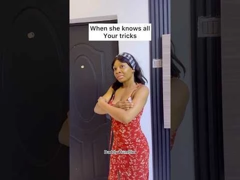 When she knows all your tricks