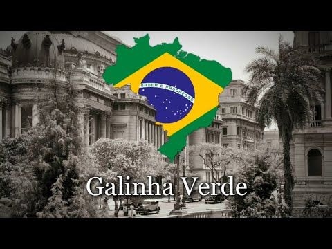 Galinha Verde - Brazilian anti-Fascist song