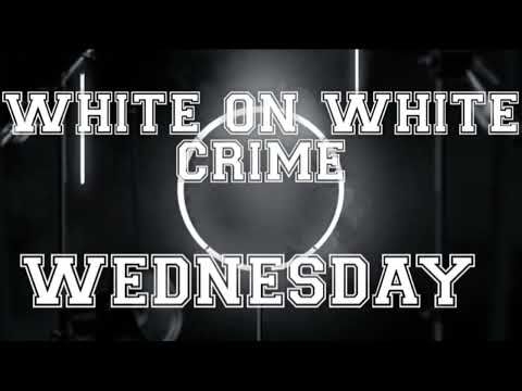WHITE ON WHITE CRIME | WHITE-FEMICIDE