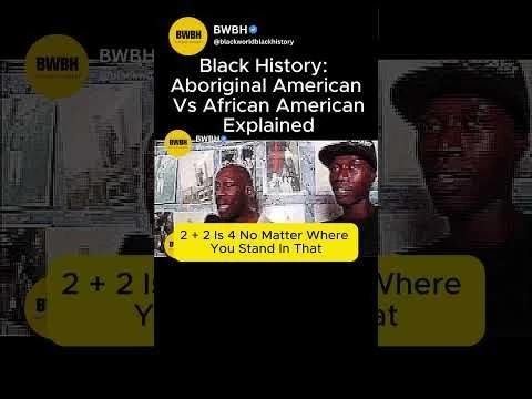 Black History: Aboriginal American Vs African American Explained#39;#39; #blackhistory  #america #shorts