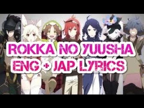Rokka No Yuusha OP 1 (ENG + JAP LYRICS)  • Cry For The Truth - Michi Lyriced