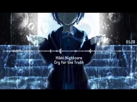 Nightcore - Cry for the Truth
