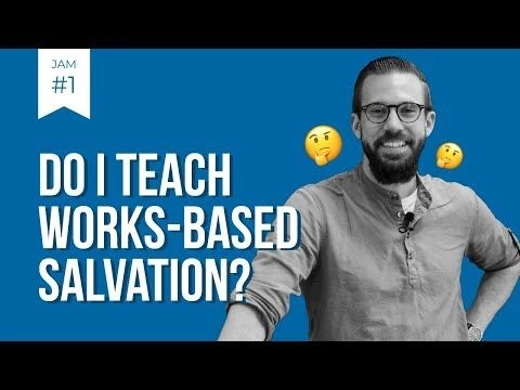 Do I Teach Works Based Salvation? | Rich Tidwell Sermon Jam