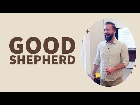 GOOD SHEPHERD | Rich Tidwell Sermon